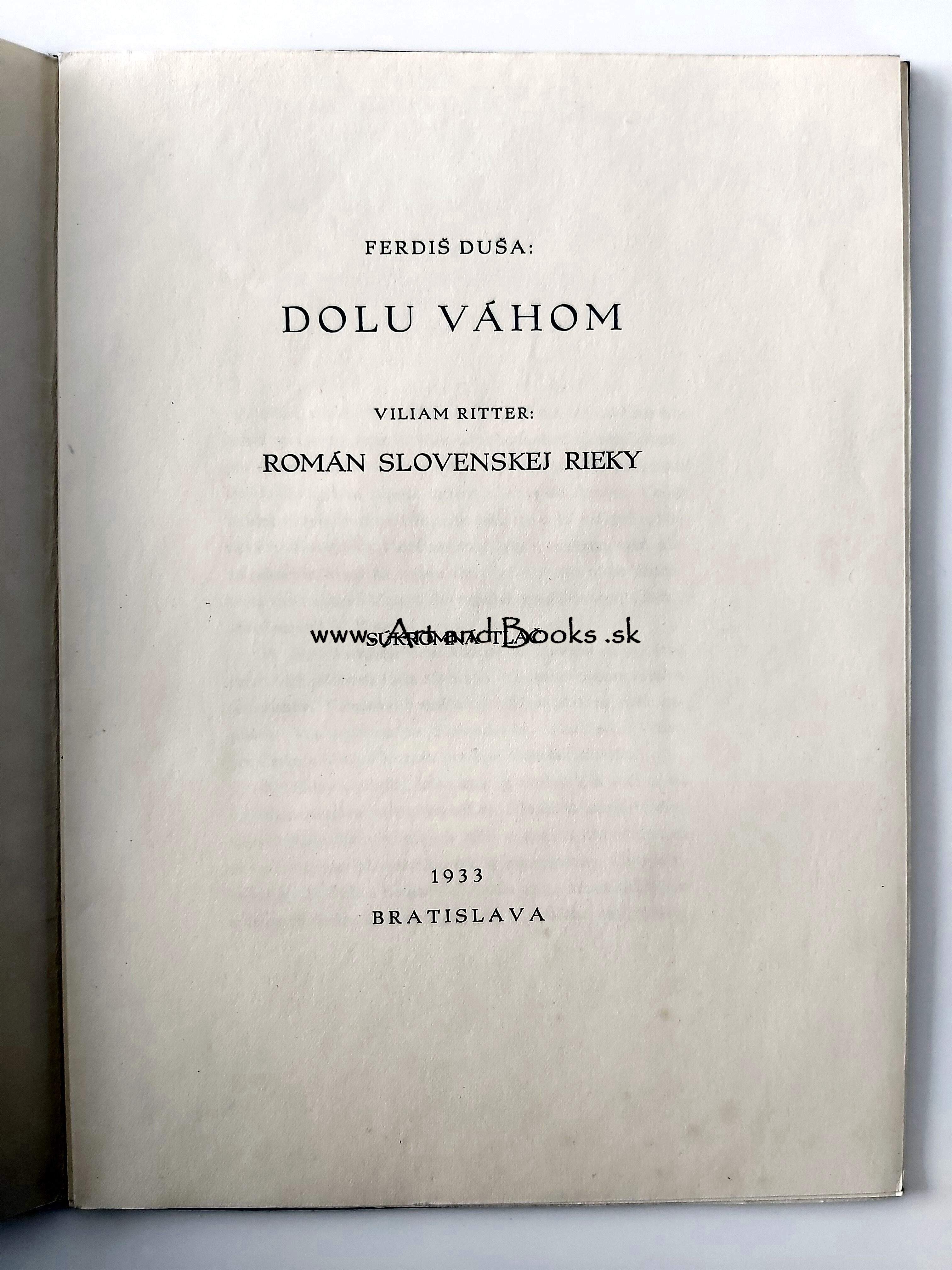 F. Duša a V. Ritter - Dolu Váhom (1933) (sold/predané) ● 101719