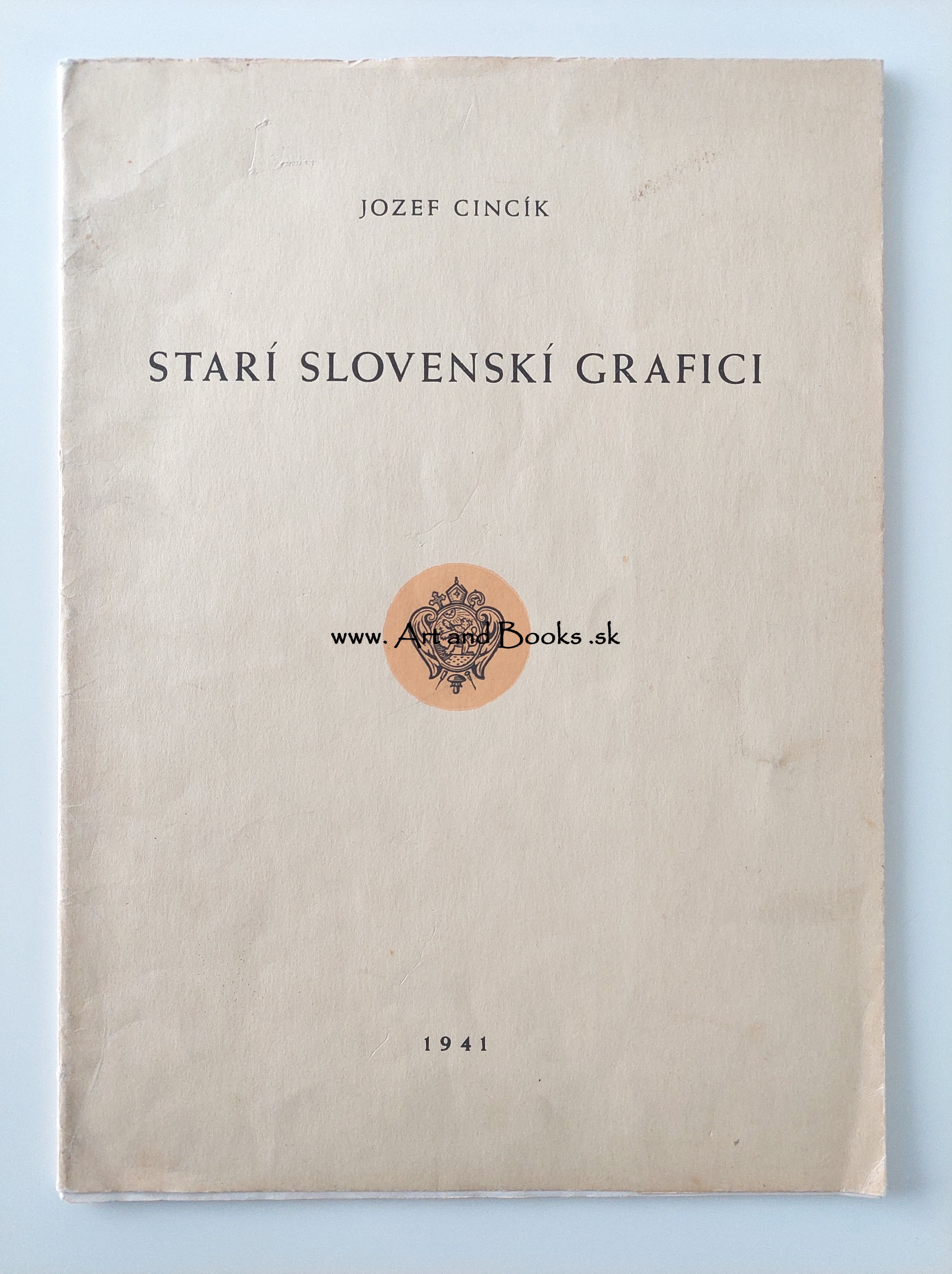 Jozef Cincík - STARÍ SLOVENSKÍ GRAFICI (1941) ● 105903