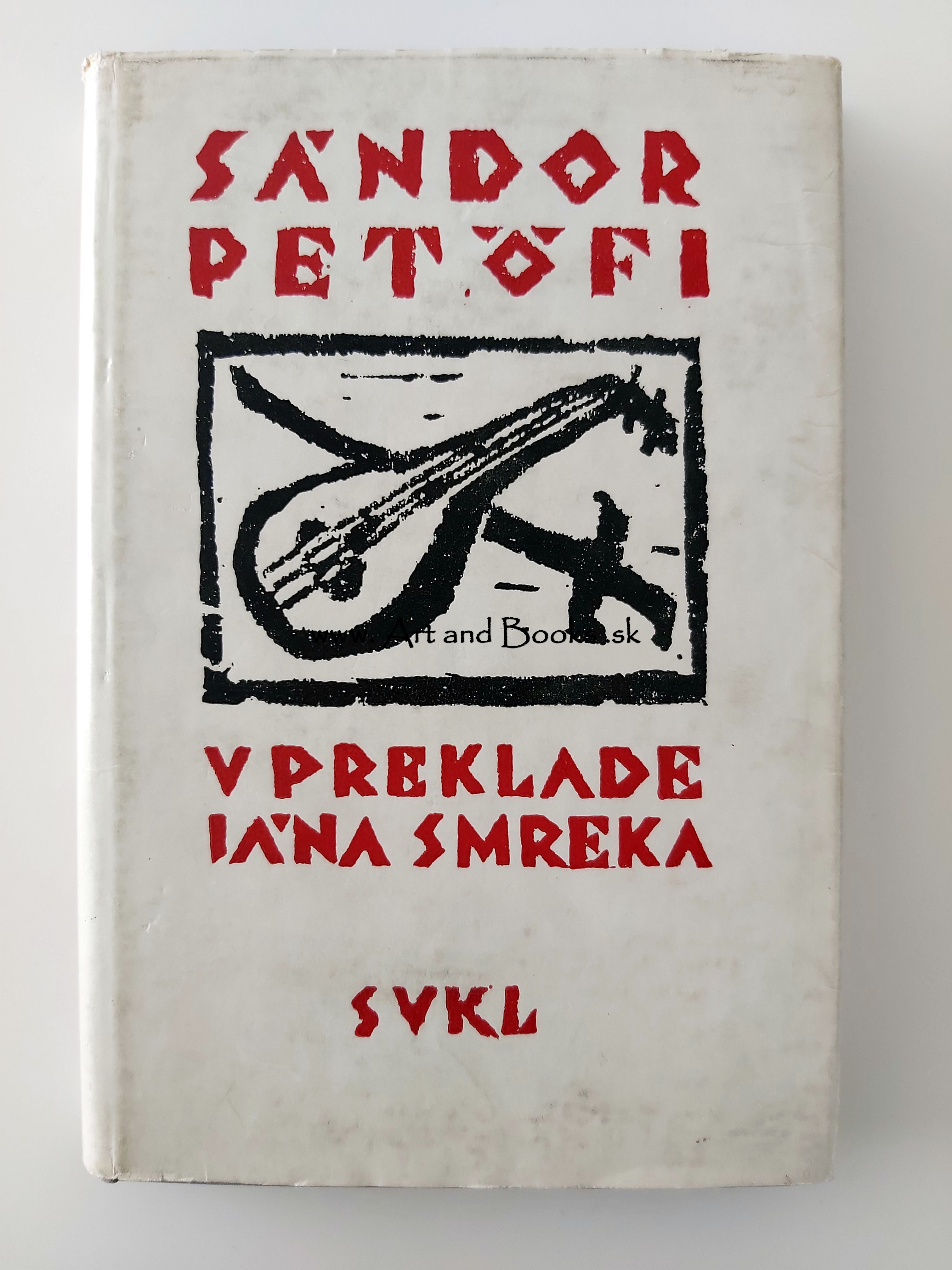 Sándor Petőfi v preklade Jána Smreka (1961) ● 103335