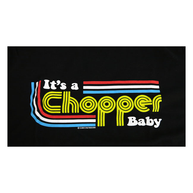 13 1/2 IT'S A CHOPPER BABY FEMALE T-SHIRT - BLACK