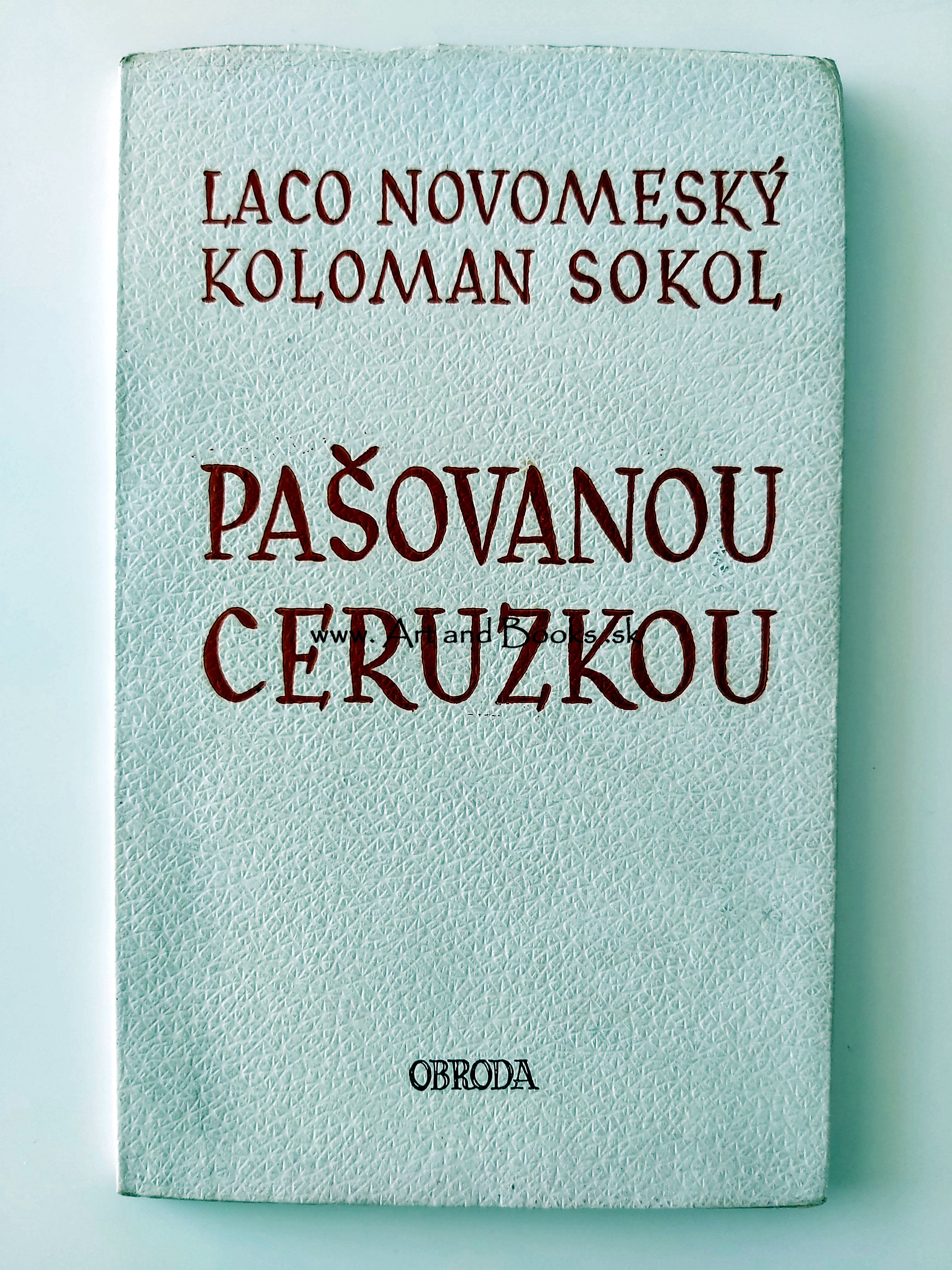 Laco Novomeský a Koloman Sokol - Pašovanou ceruzkou (1948) ● 134446