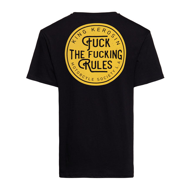 KING KEROSIN FUCK THE FUCKING RULES T-SHIRT BLACK